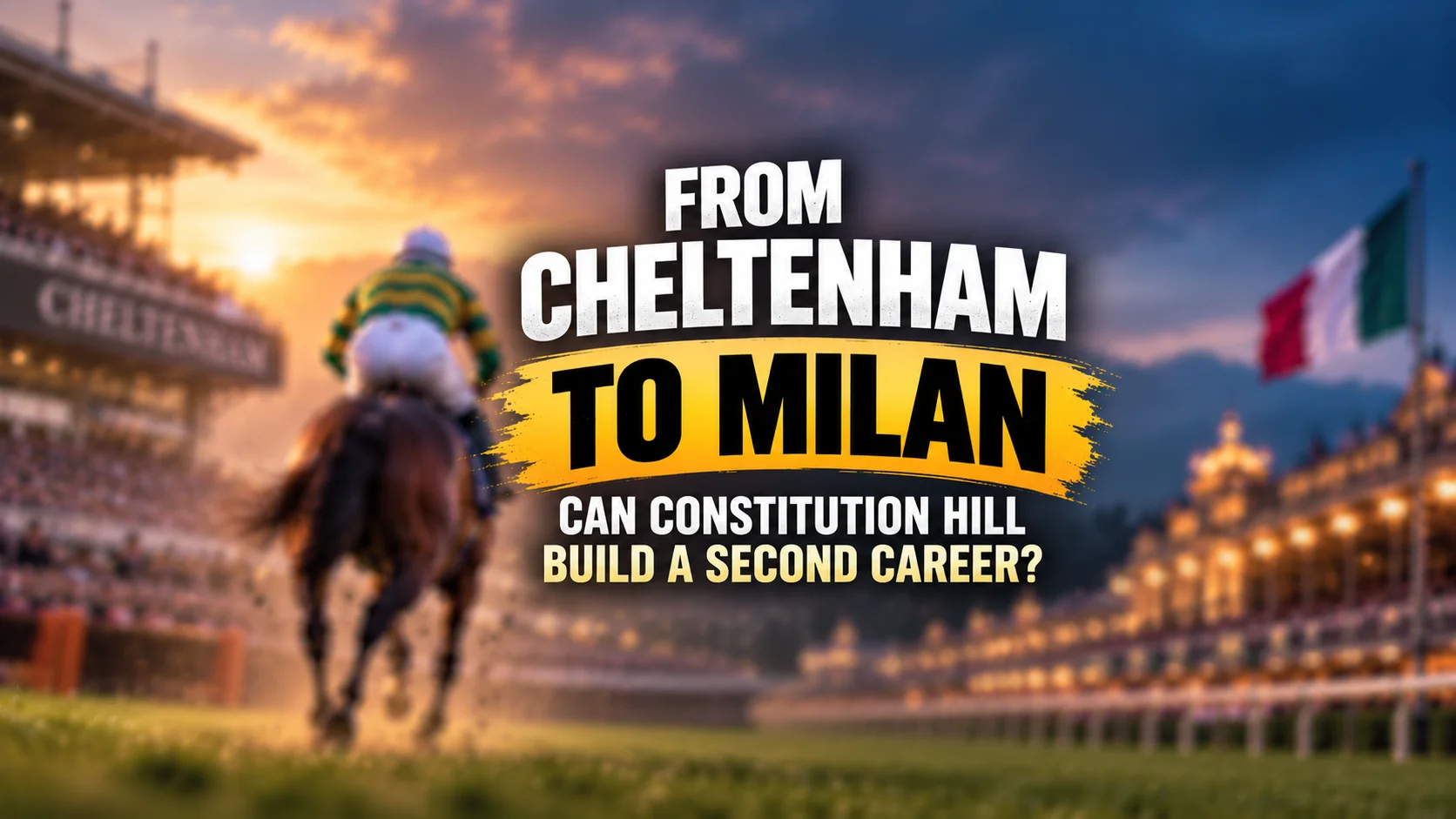 From Cheltenham to Milan.webp